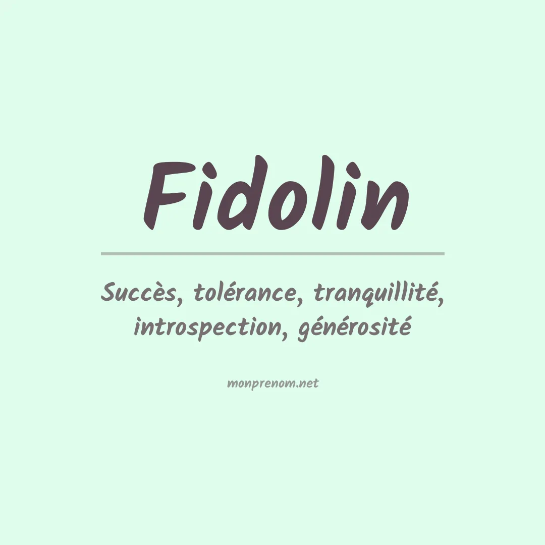 Signification du prénom Fidolin