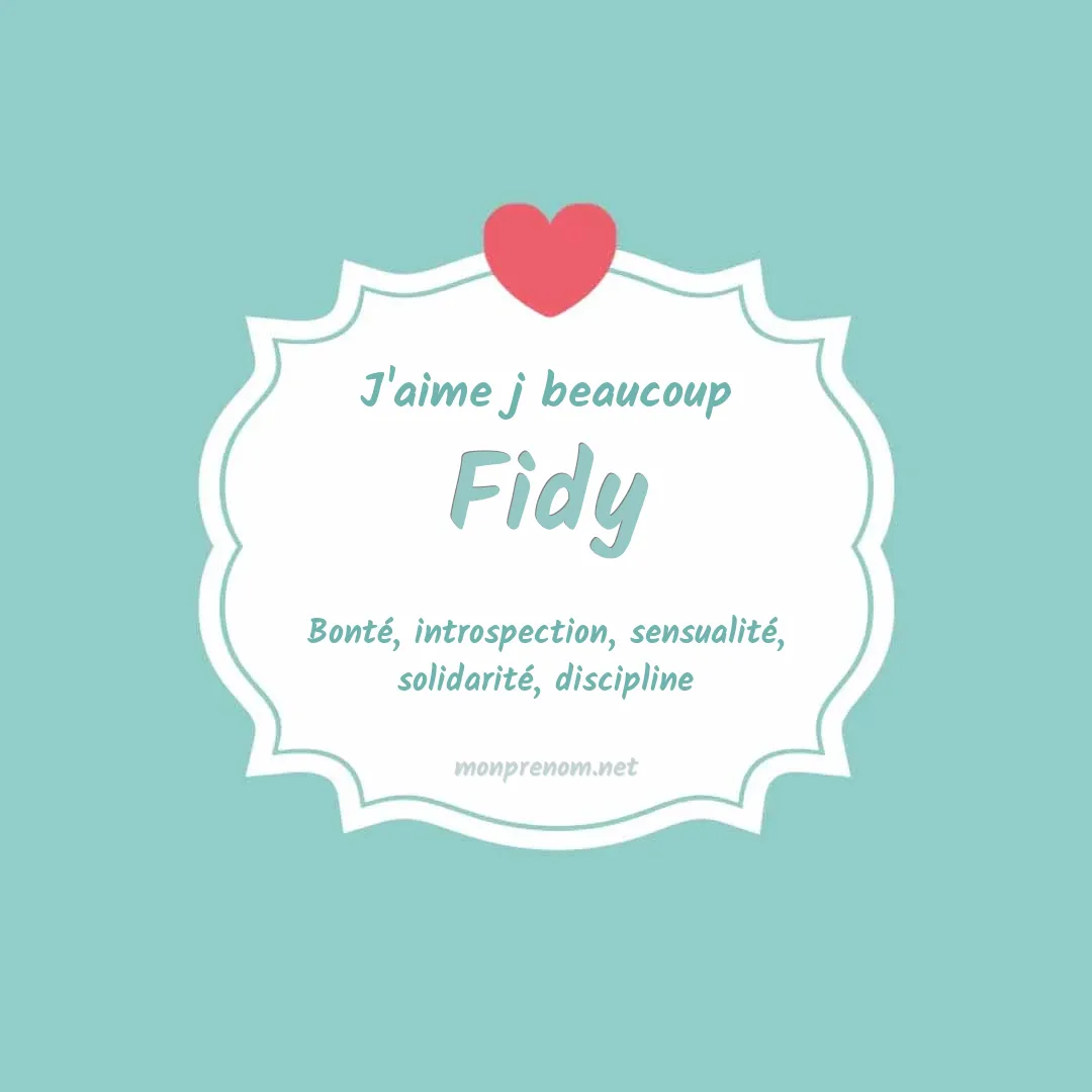J'aime beaucoup Fidy