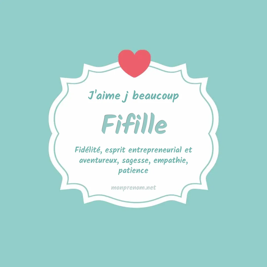 J'aime beaucoup Fifille