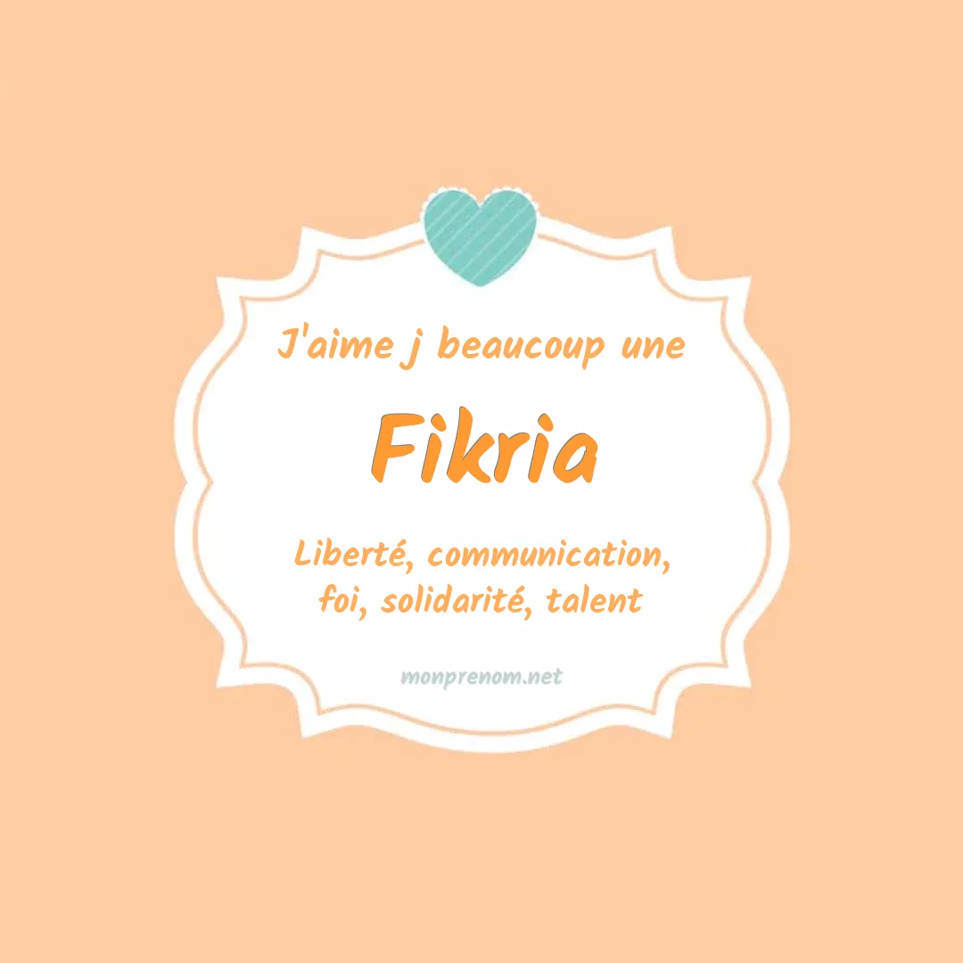 J'aime beaucoup Fikria