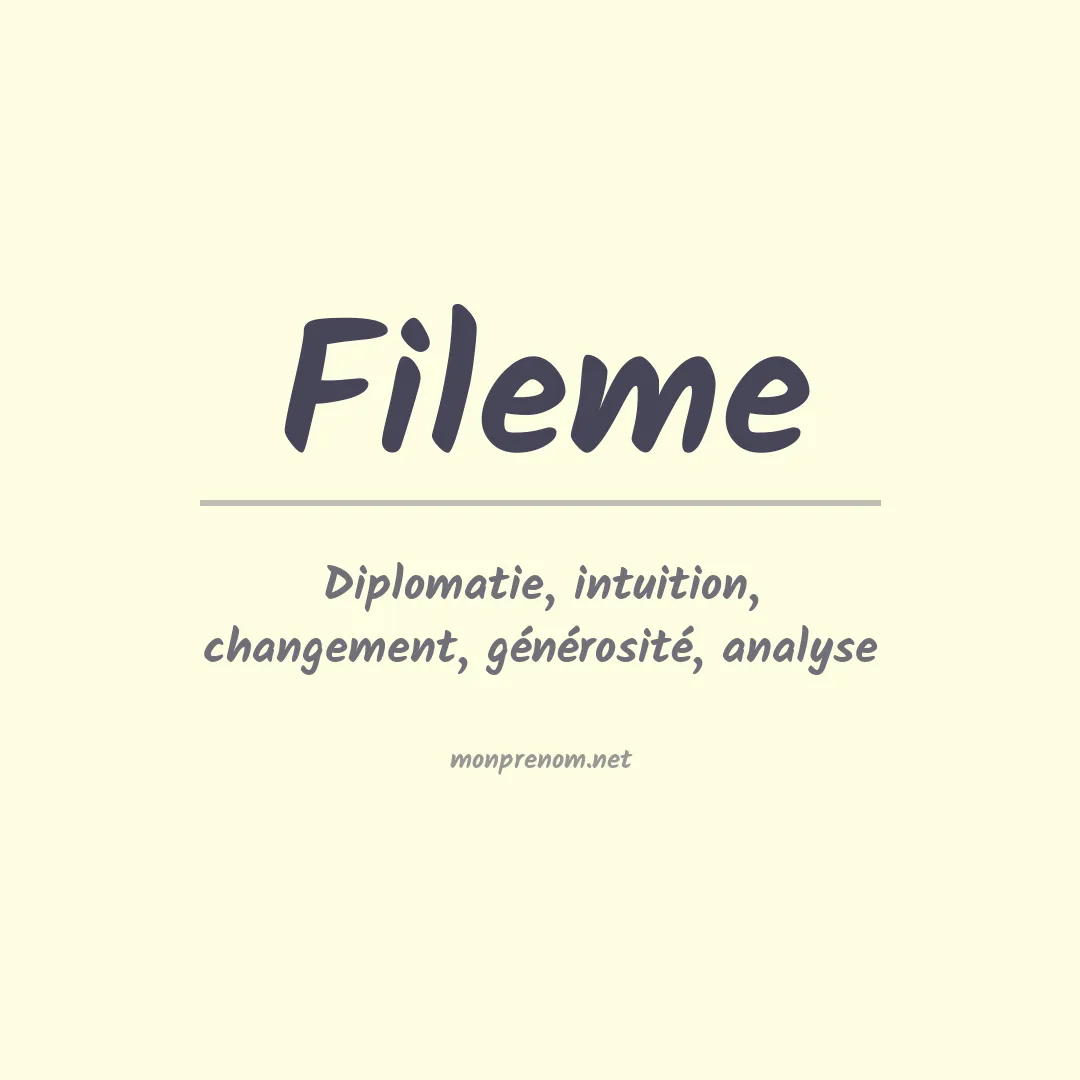 Signification du prénom Fileme