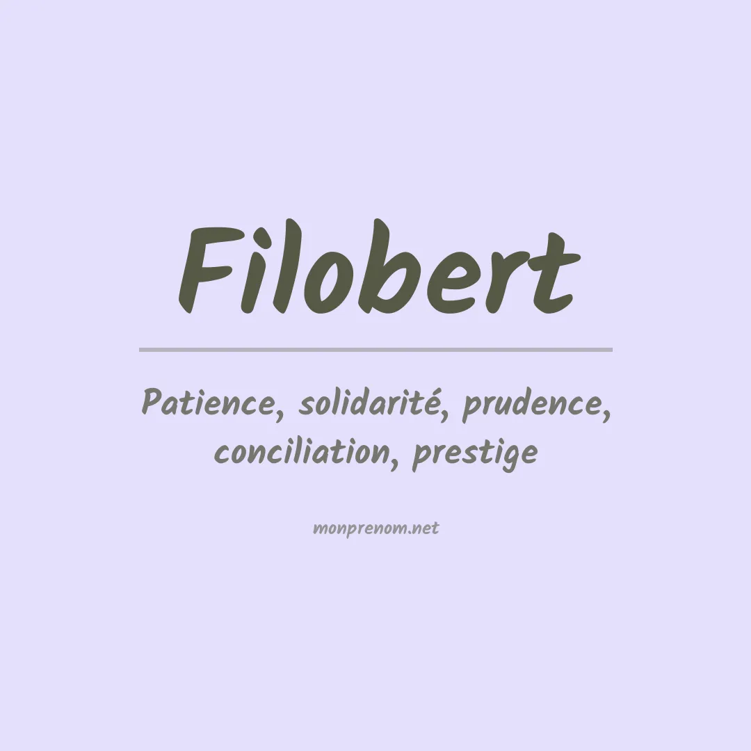 Signification du prénom Filobert