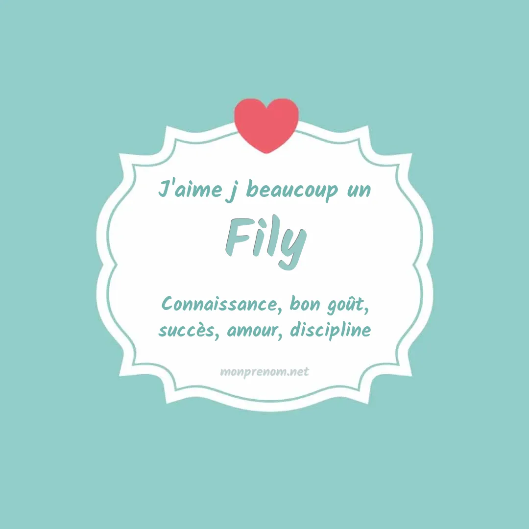 J'aime beaucoup Fily