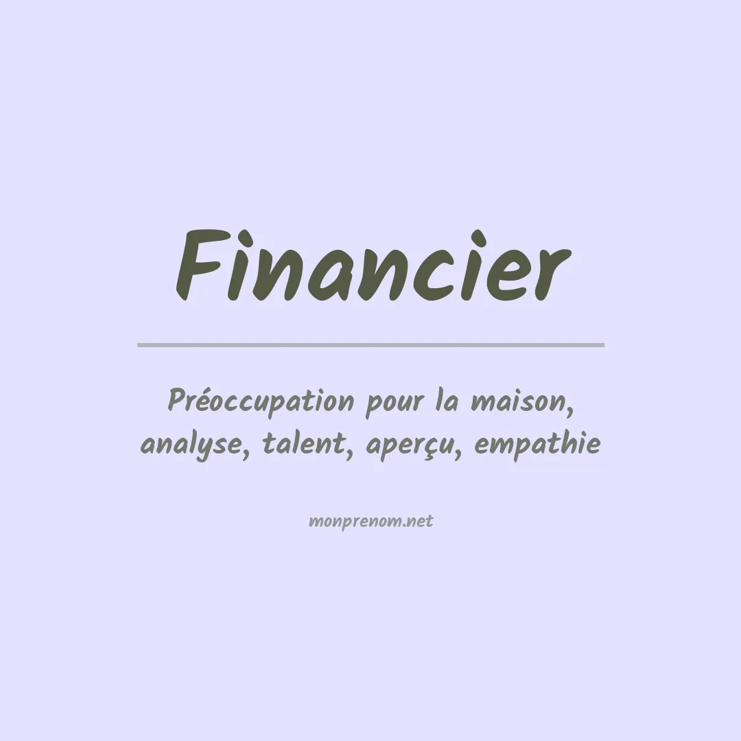 Signification du prénom Financier