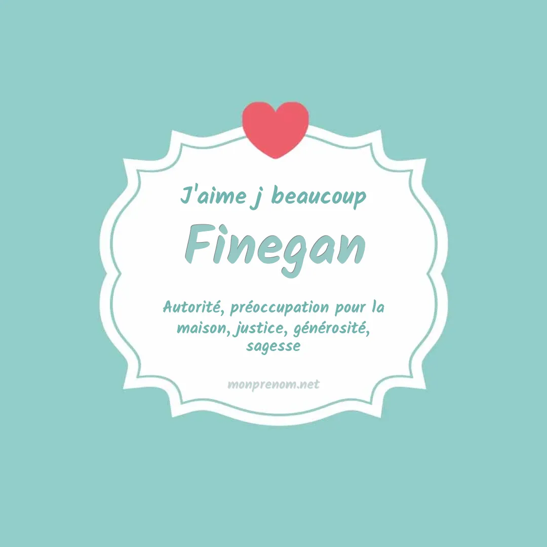 J'aime beaucoup Finegan