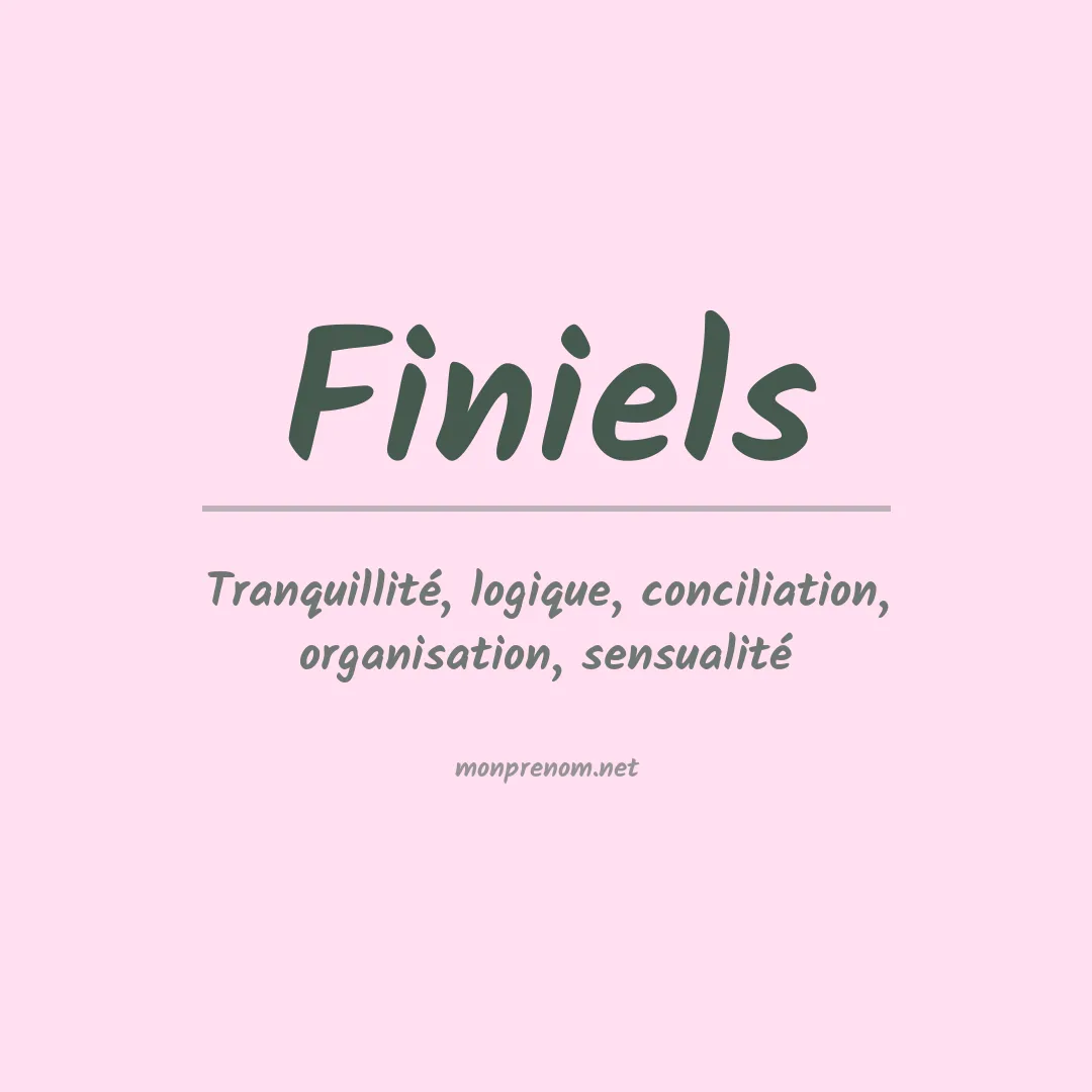 Signification du prénom Finiels
