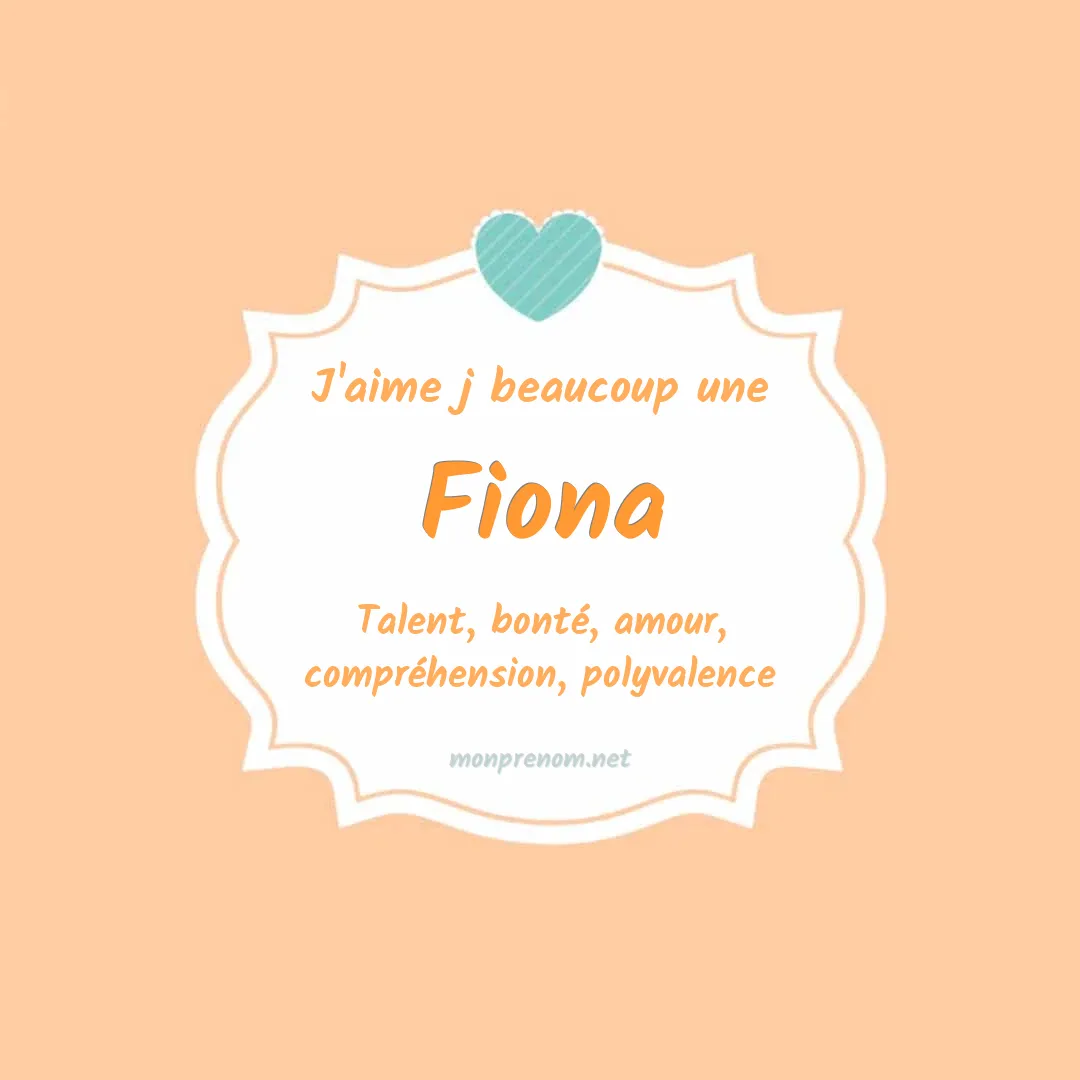 J'aime beaucoup Fiona