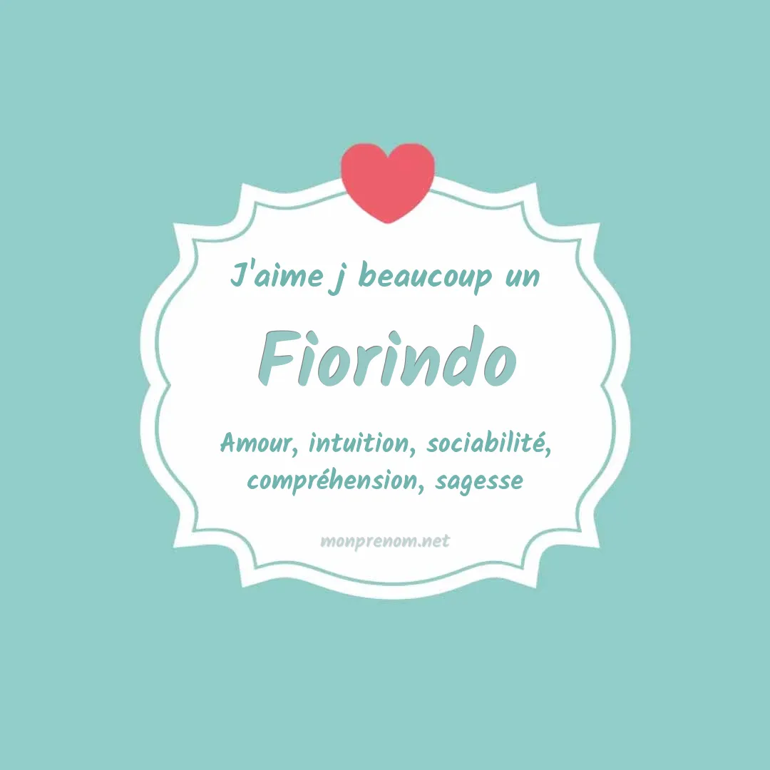 J'aime beaucoup Fiorindo