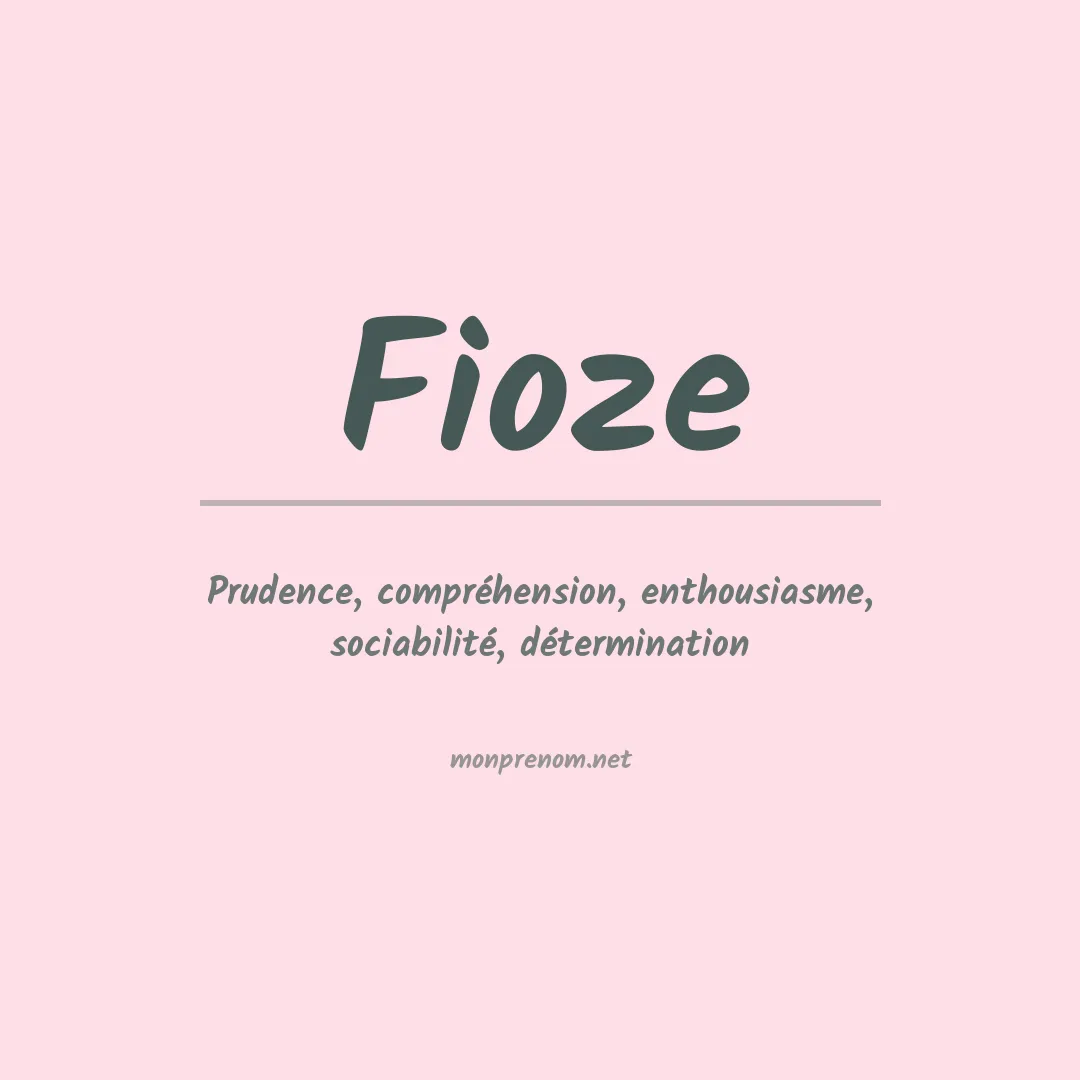Signification du prénom Fioze