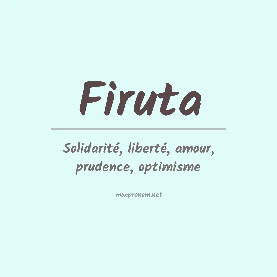Signification du prénom Firuta
