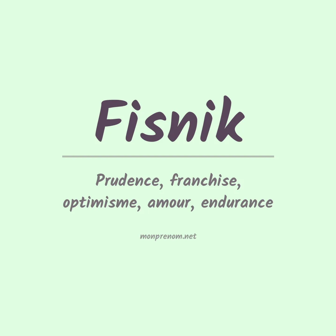 Signification du prénom Fisnik