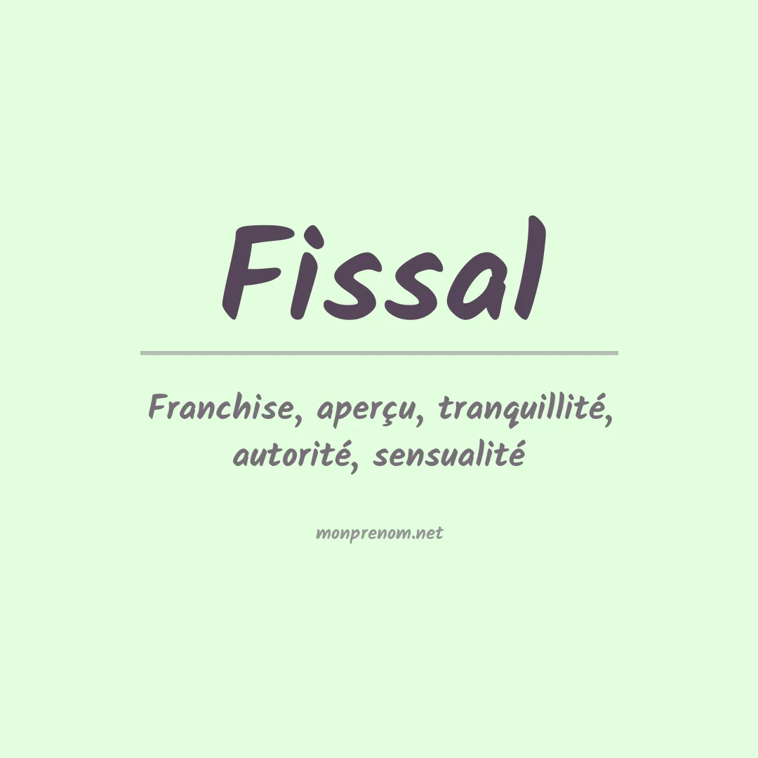 Signification du prénom Fissal