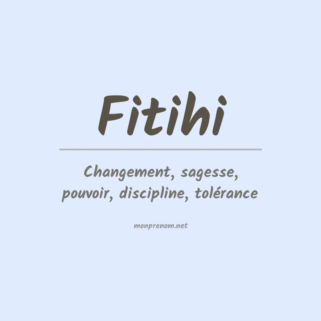 Signification du prénom Fitihi