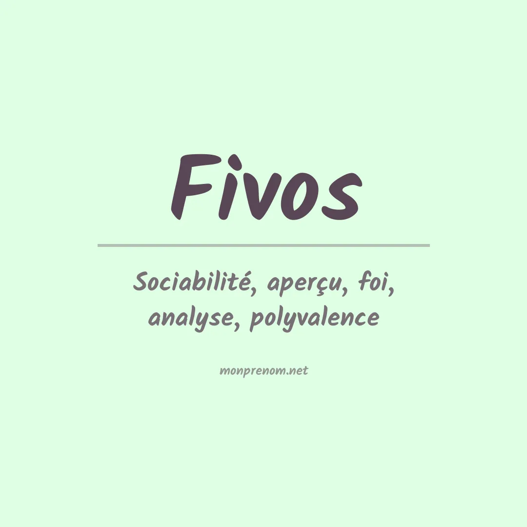 Signification du prénom Fivos