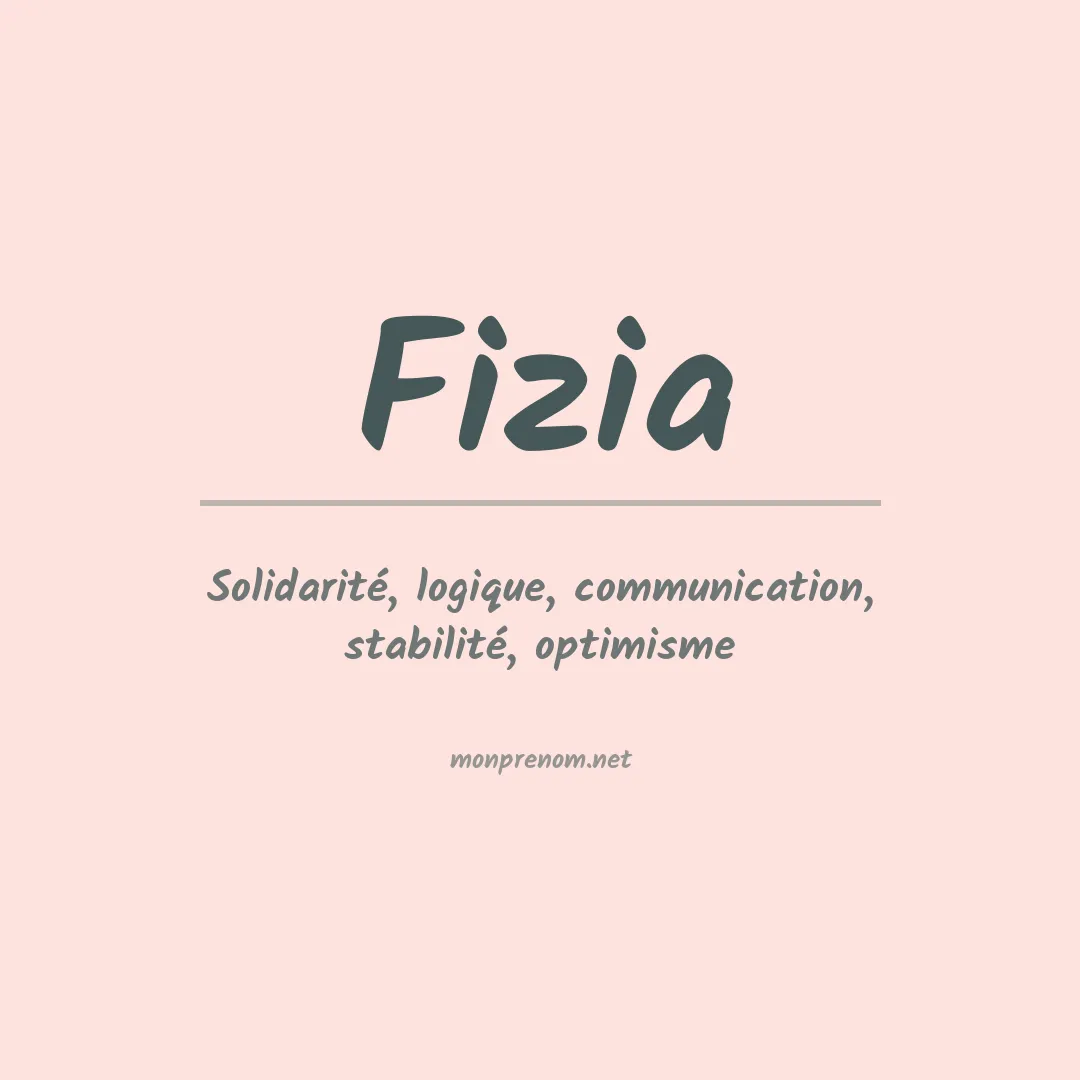 Signification du prénom Fizia