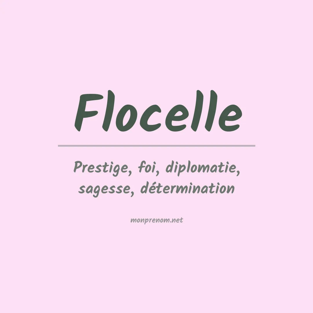 Signification du prénom Flocelle