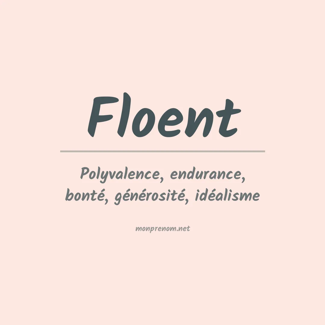 Signification du prénom Floent