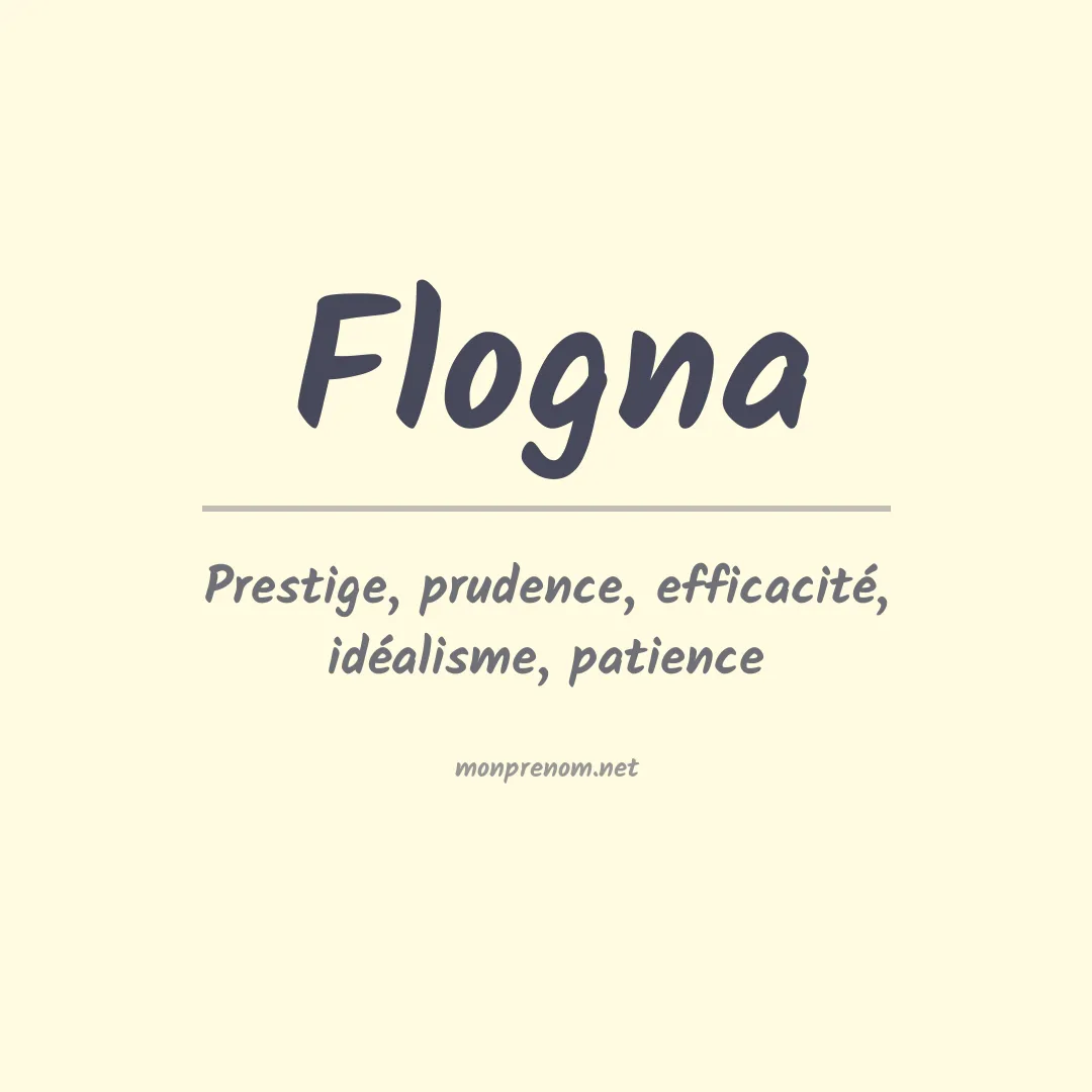 Signification du prénom Flogna