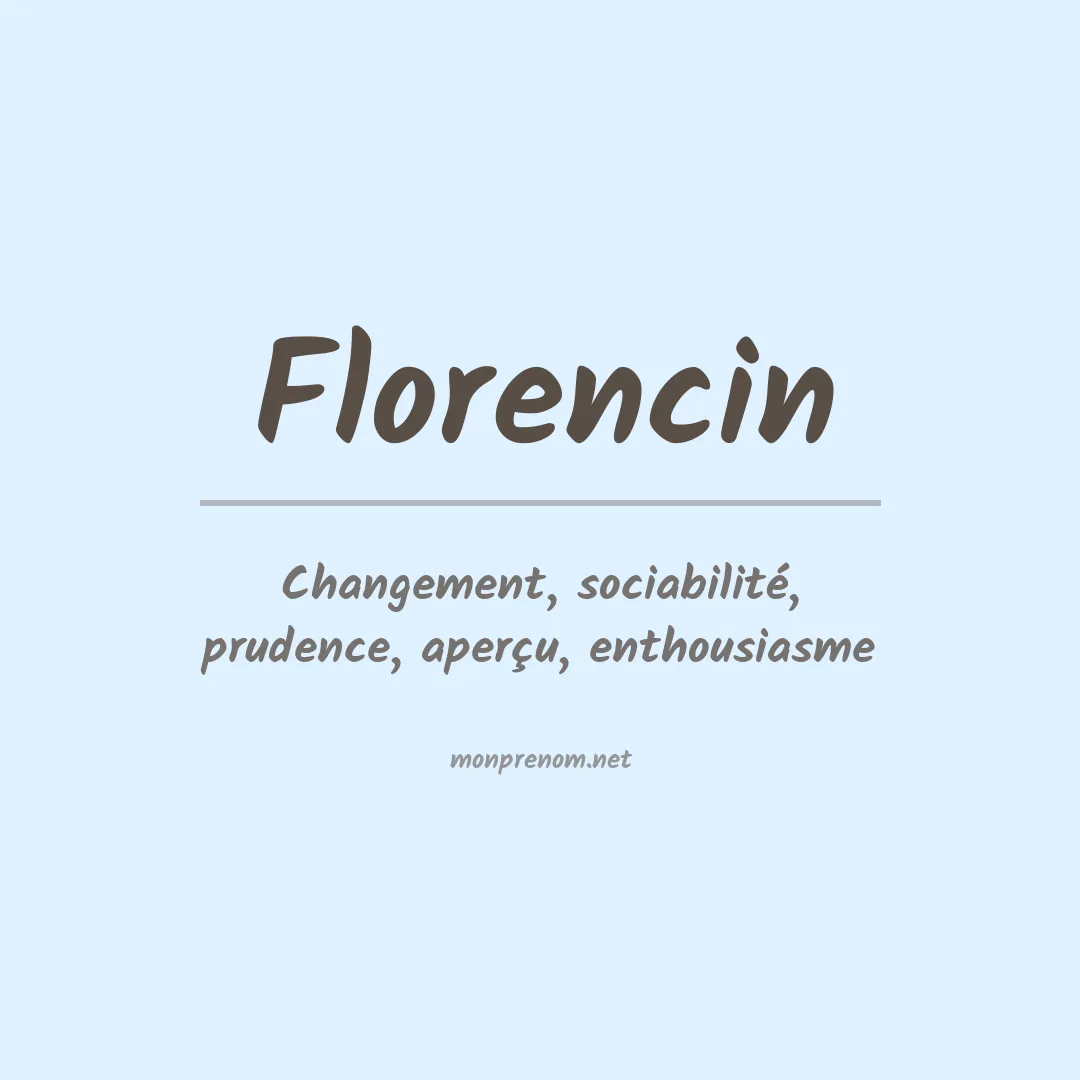 Signification du prénom Florencin