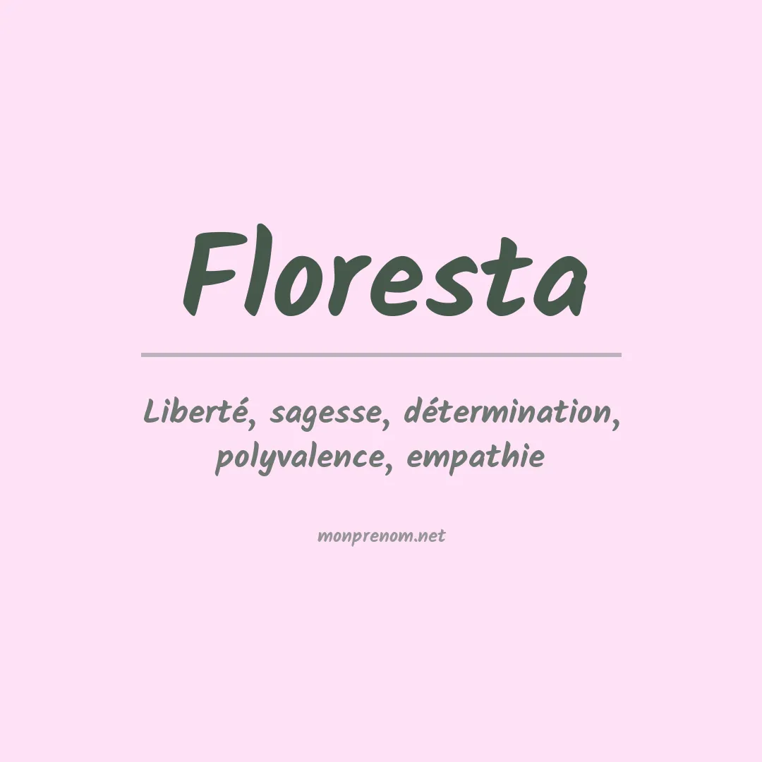 Signification du prénom Floresta