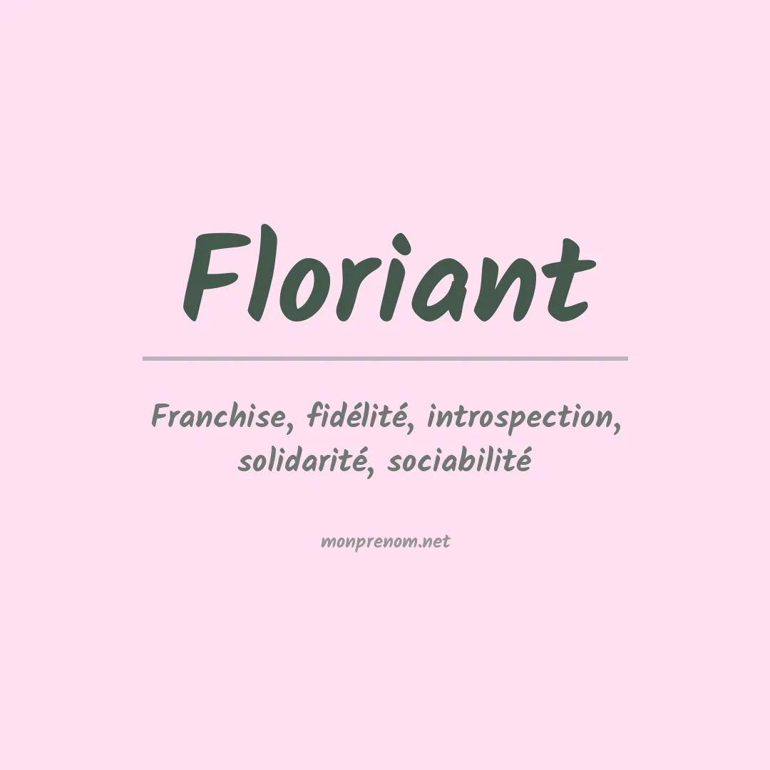 Signification du prénom Floriant