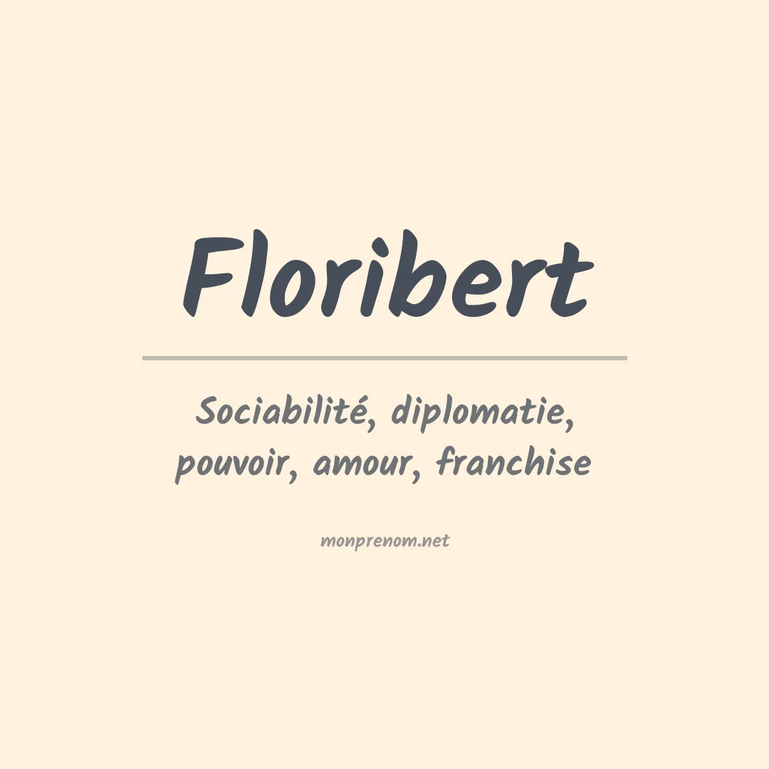 Signification du prénom Floribert