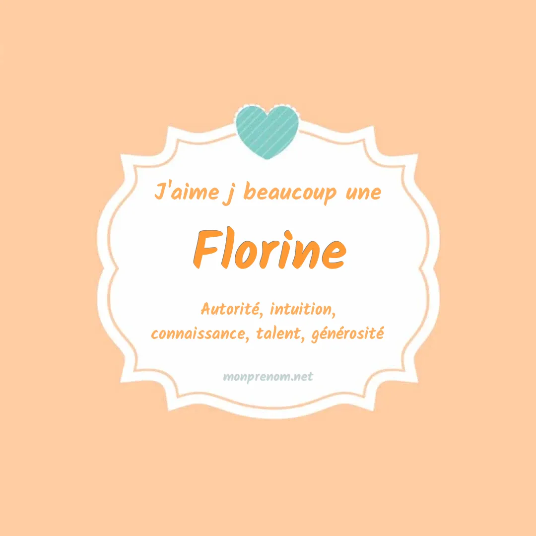J'aime beaucoup Florine