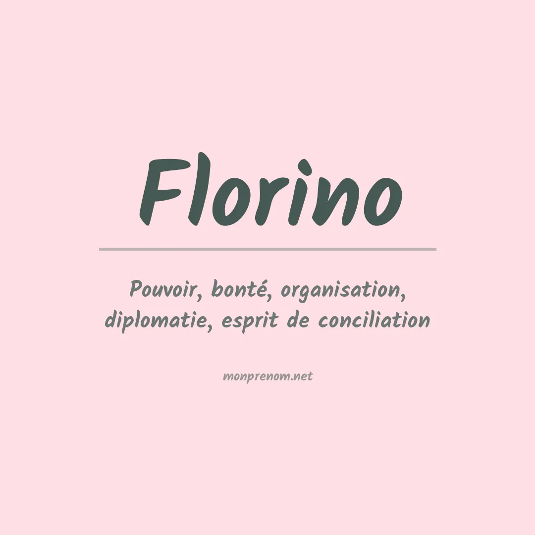 Signification du prénom Florino