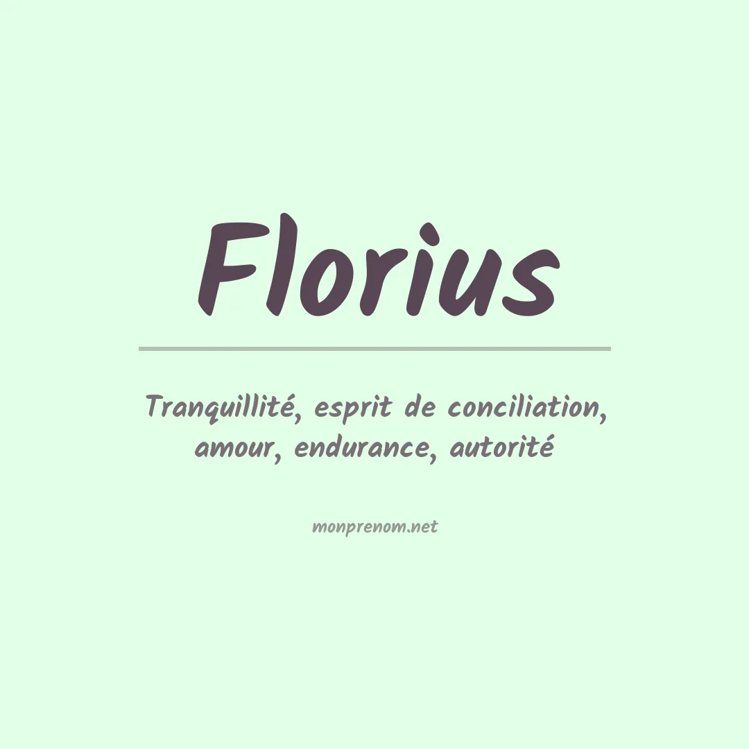 Signification du prénom Florius