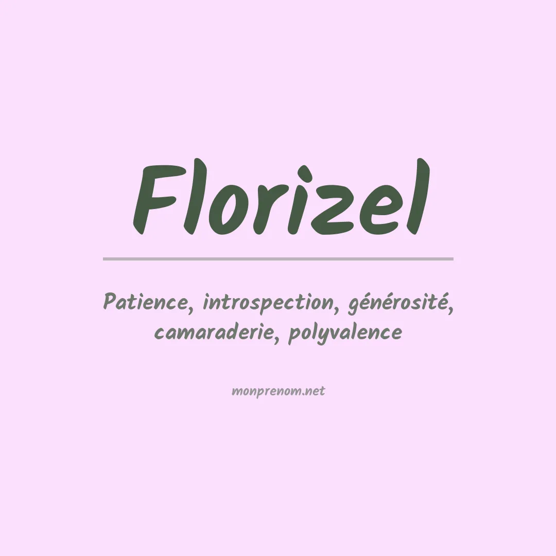 Signification du prénom Florizel