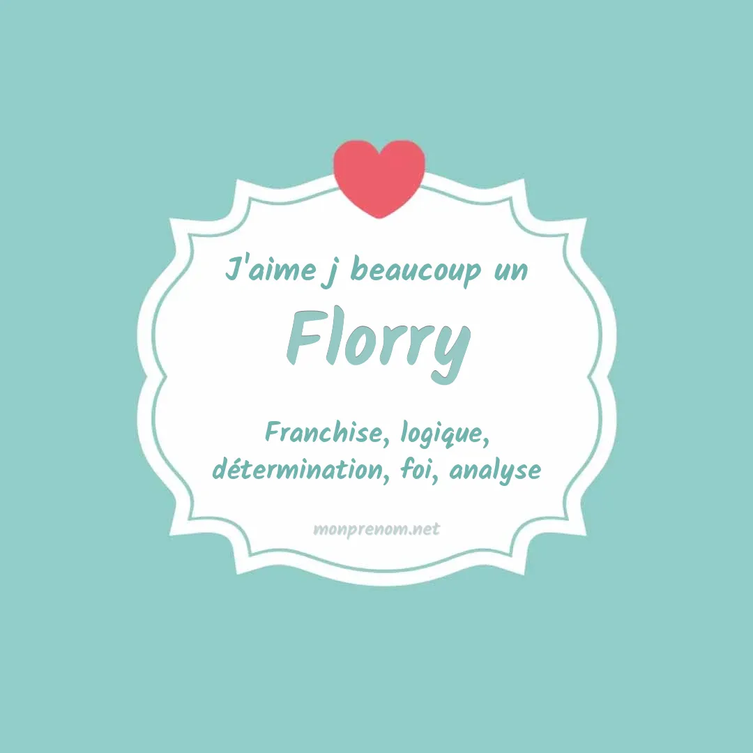 J'aime beaucoup Florry