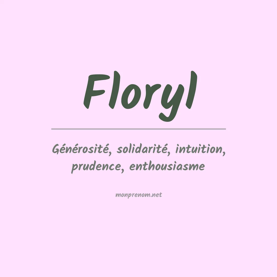 Signification du prénom Floryl