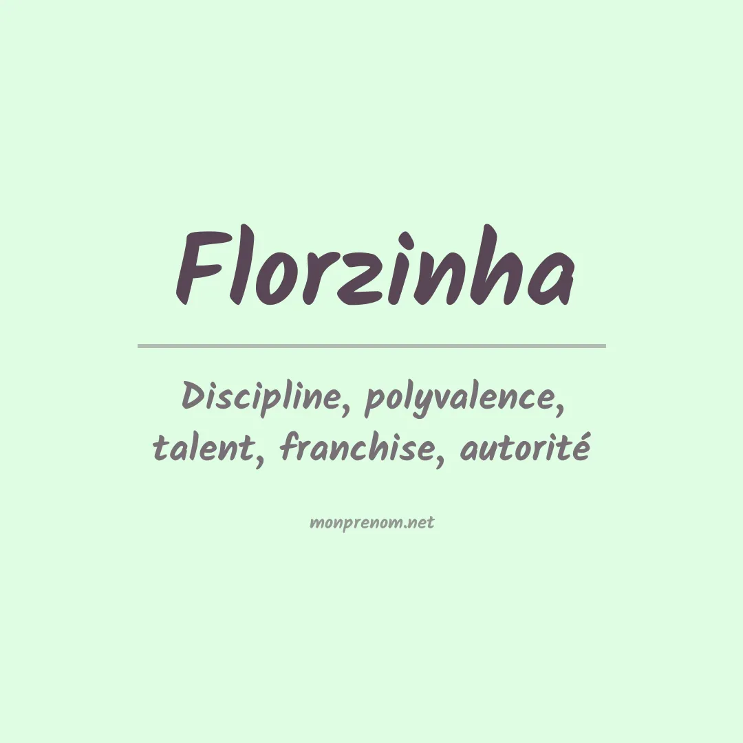 Signification du prénom Florzinha