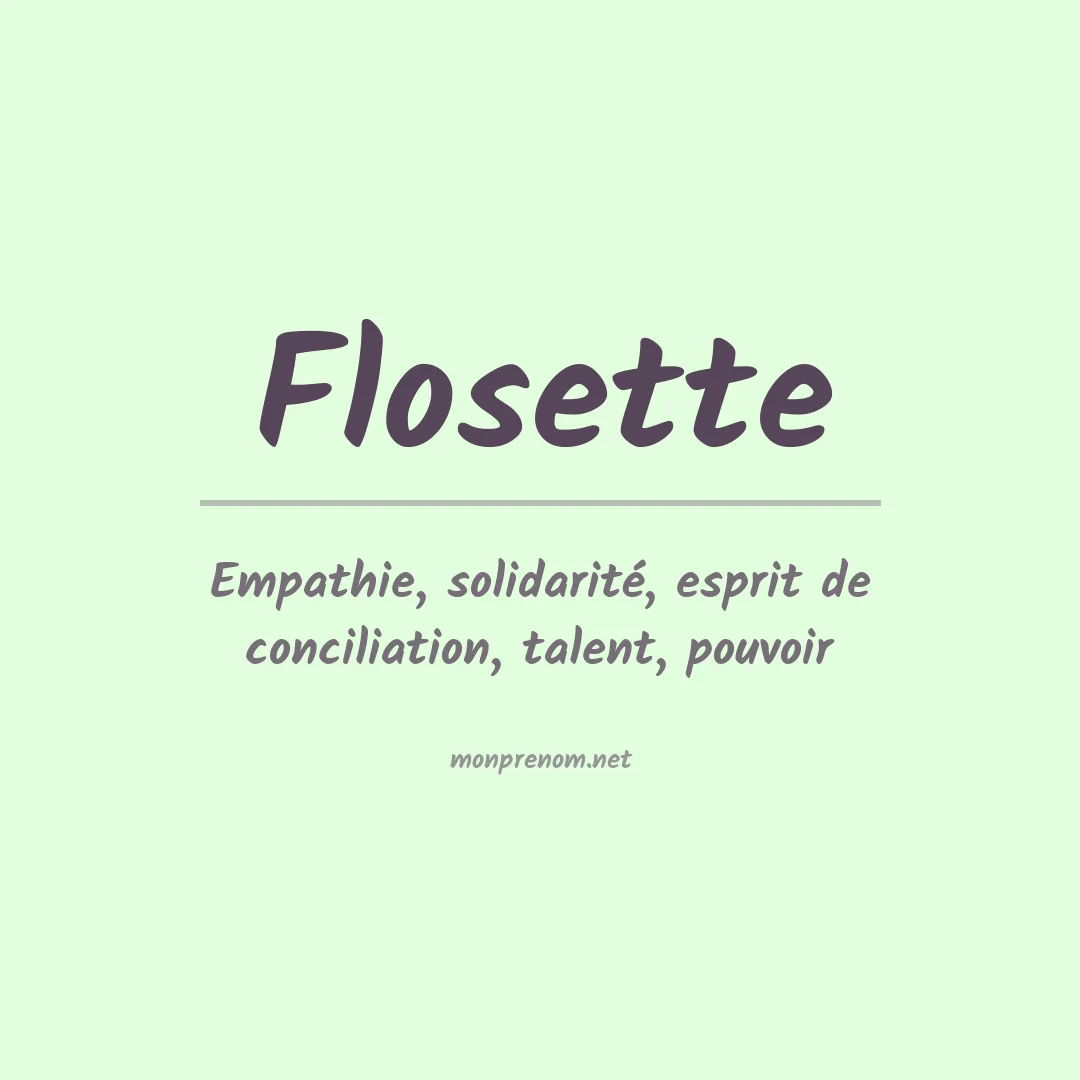 Signification du prénom Flosette