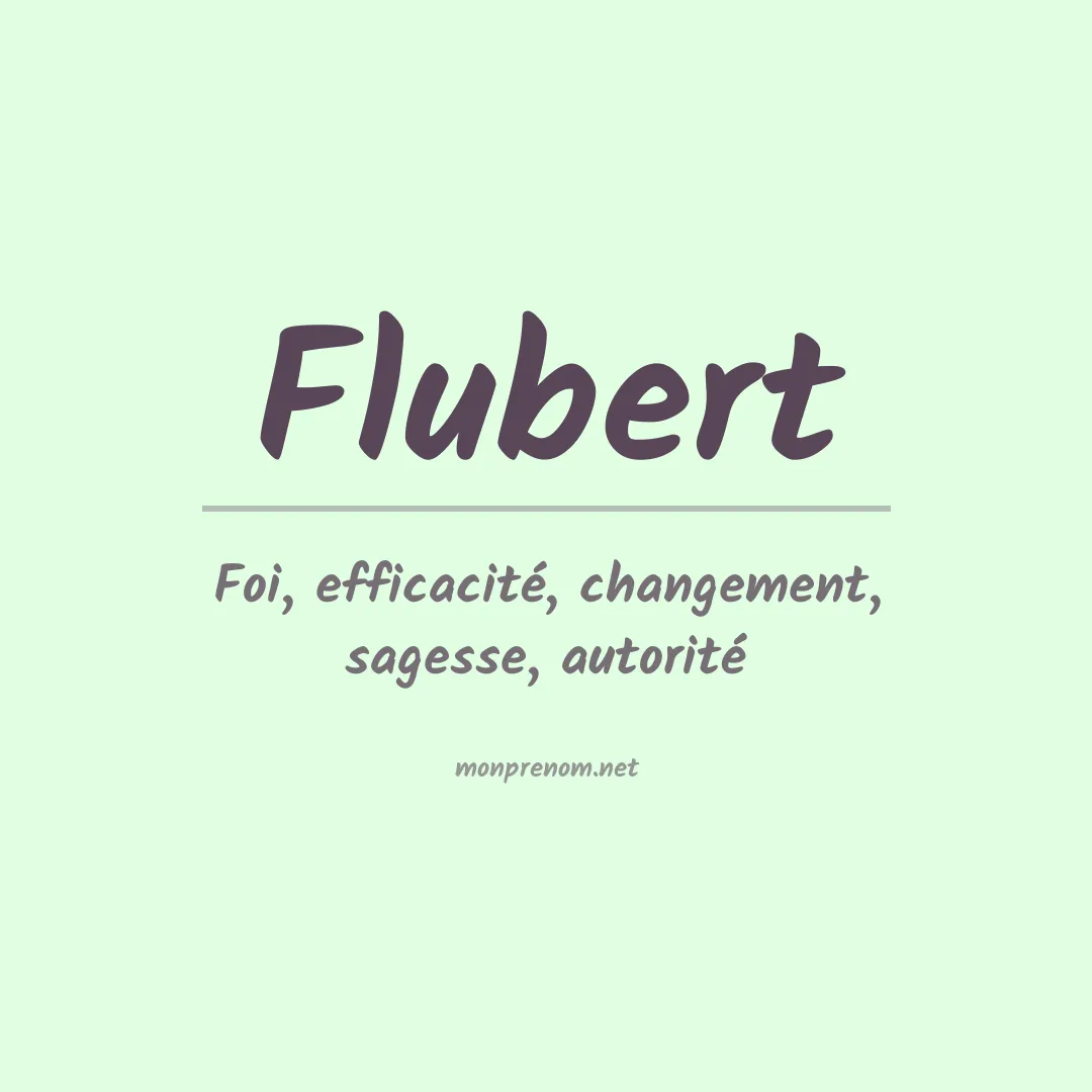 Signification du prénom Flubert