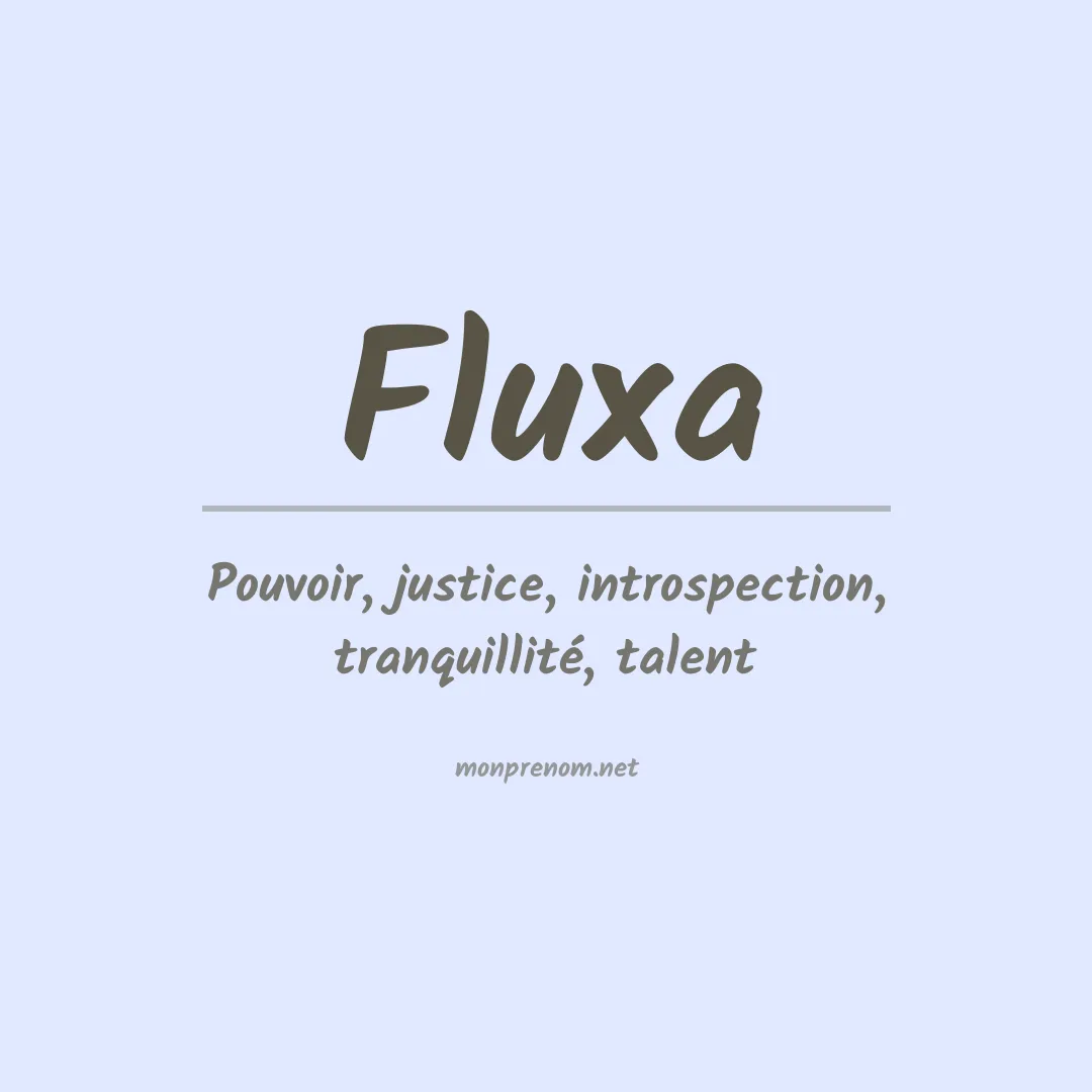 Signification du prénom Fluxa