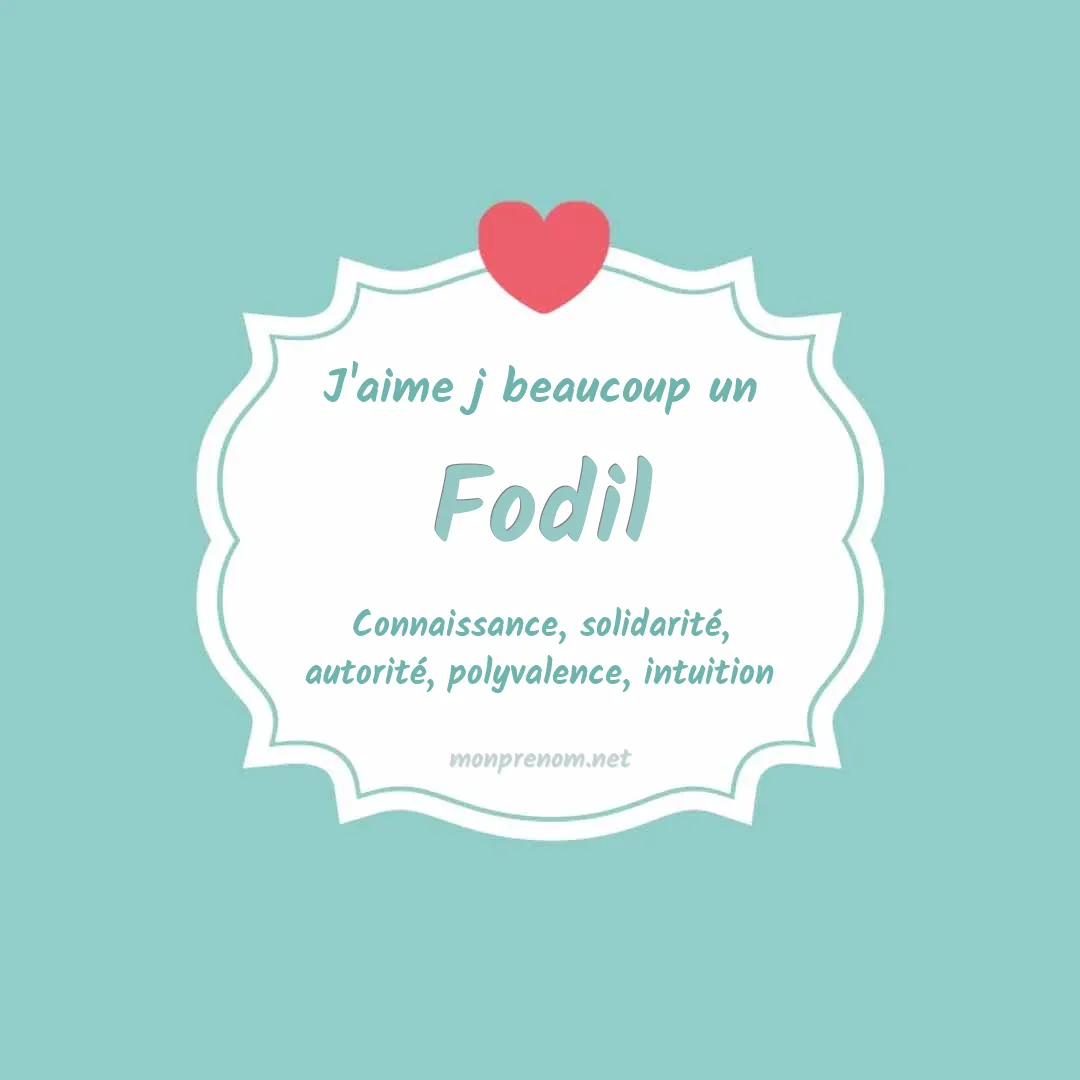 J'aime beaucoup Fodil