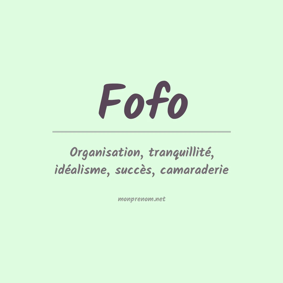 Signification du prénom Fofo
