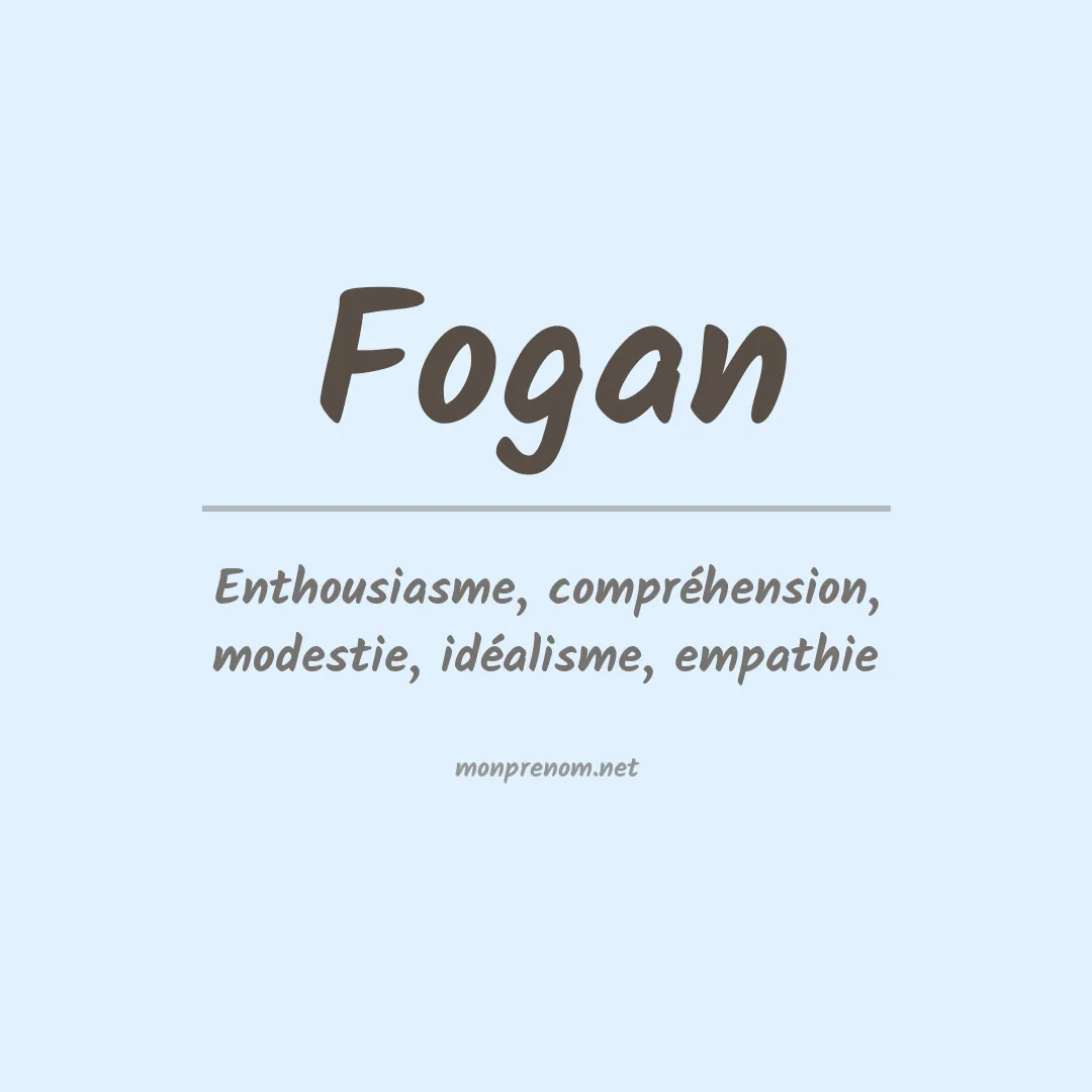 Signification du prénom Fogan