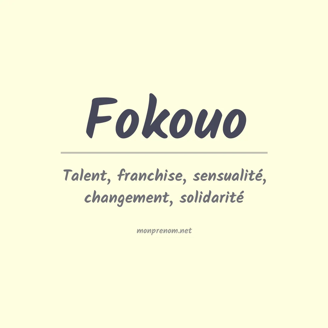 Signification du prénom Fokouo