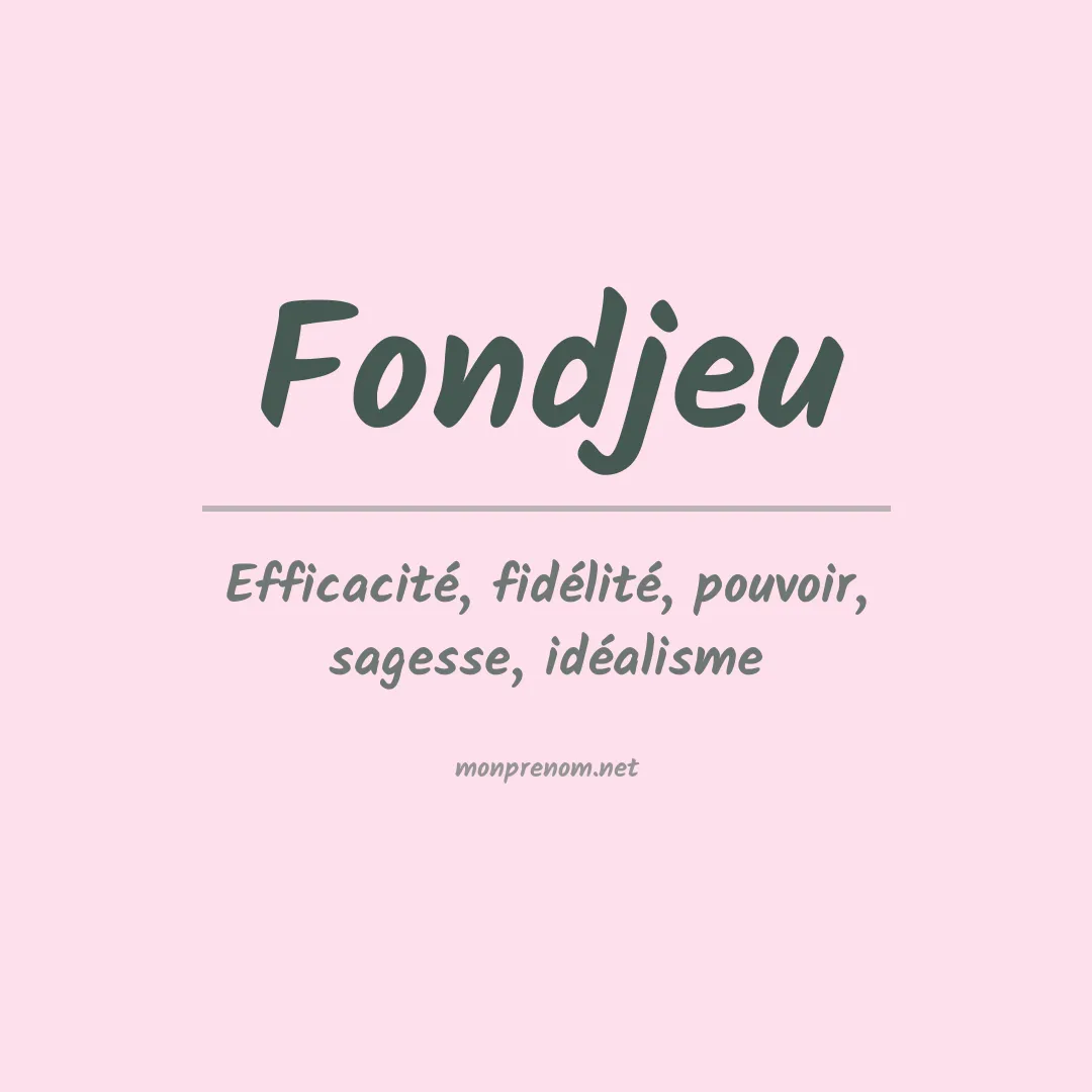 Signification du prénom Fondjeu
