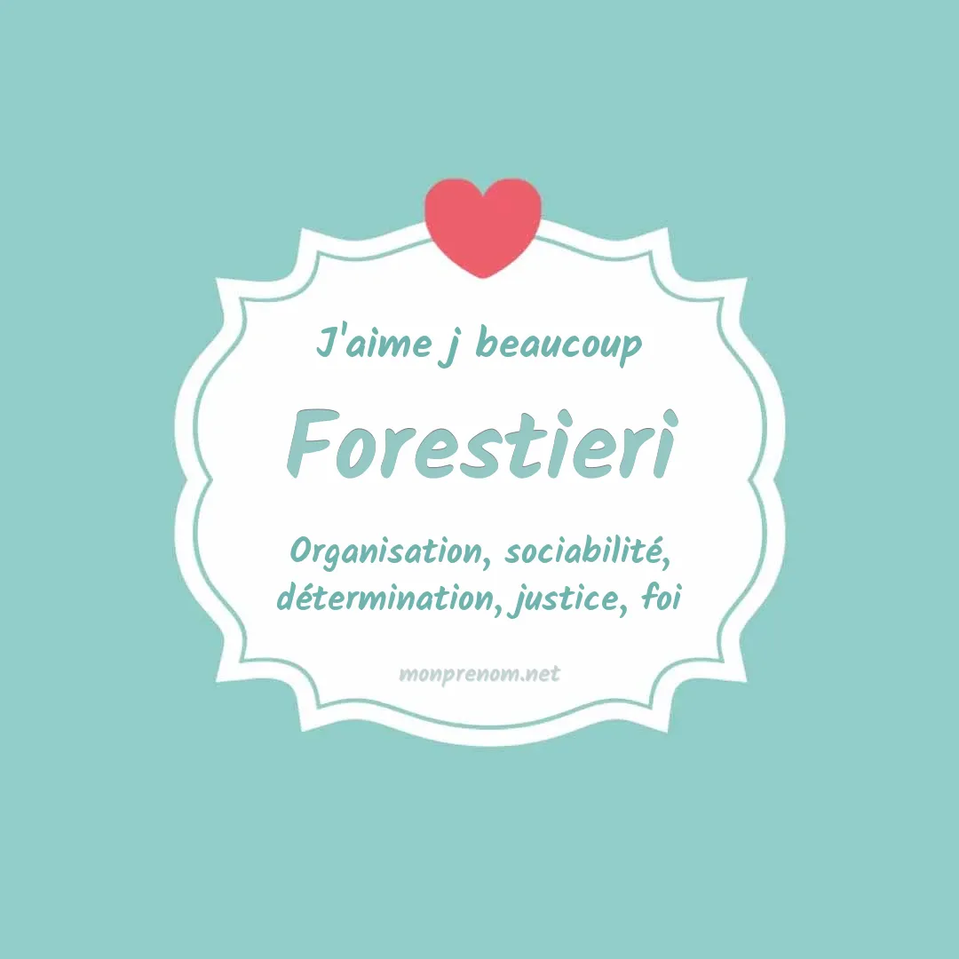 J'aime beaucoup Forestieri