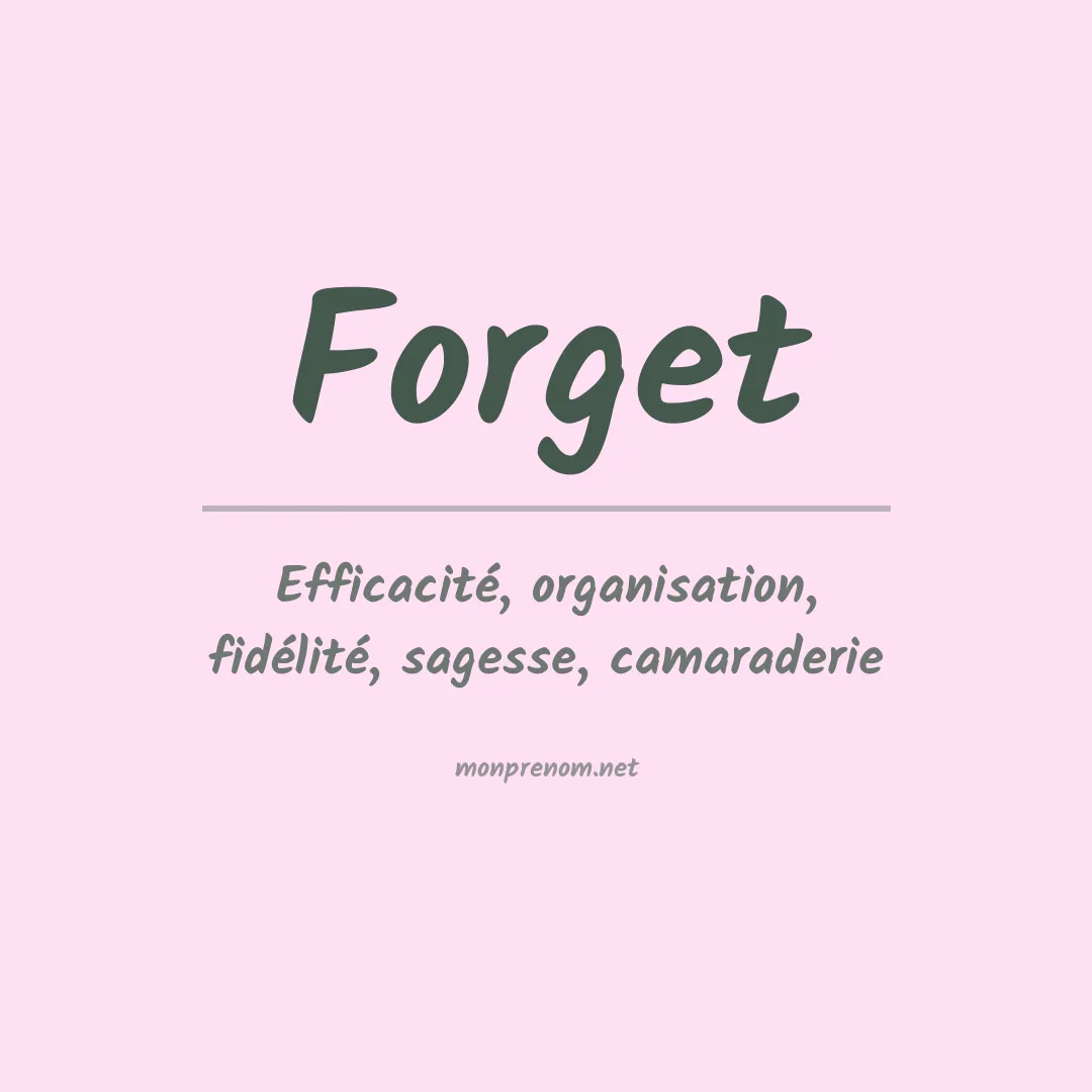 Signification du prénom Forget