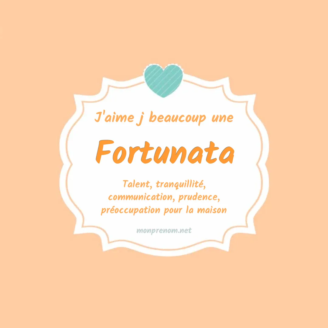 J'aime beaucoup Fortunata