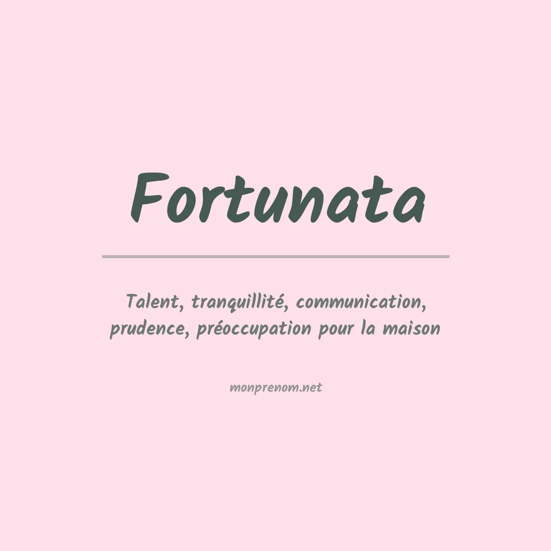 Signification du prénom Fortunata