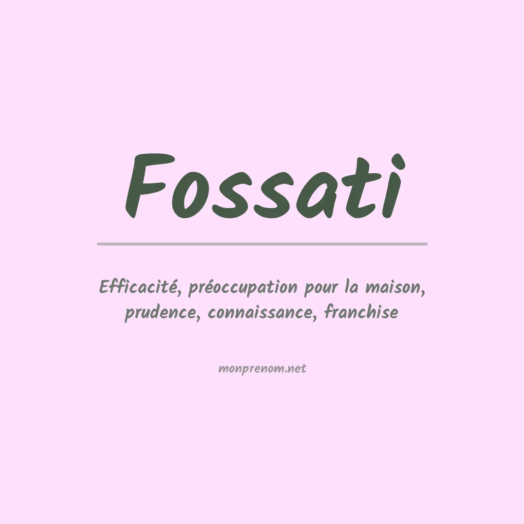 Signification du prénom Fossati