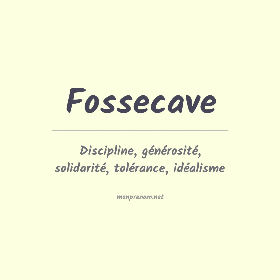 Signification du prénom Fossecave