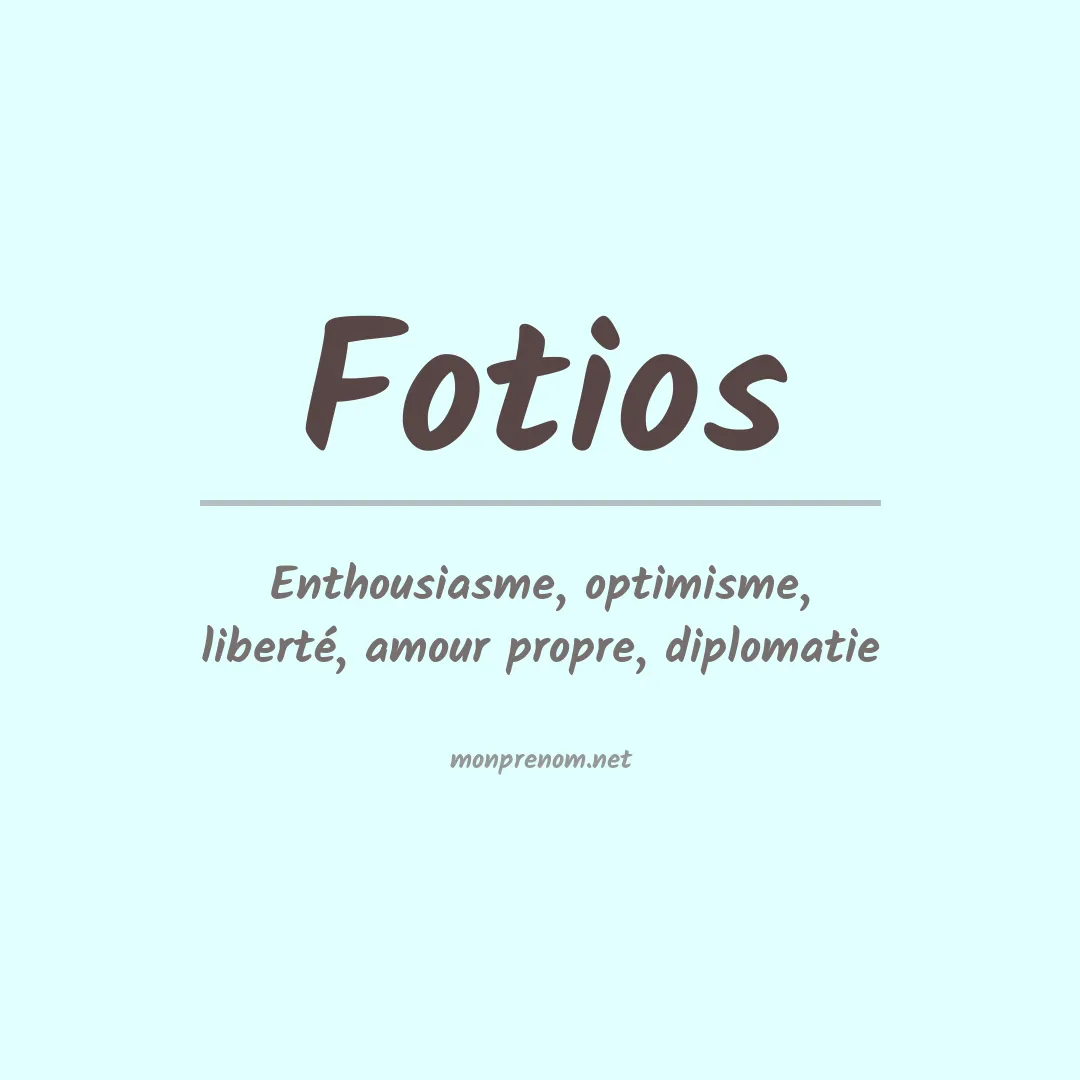 Signification du prénom Fotios