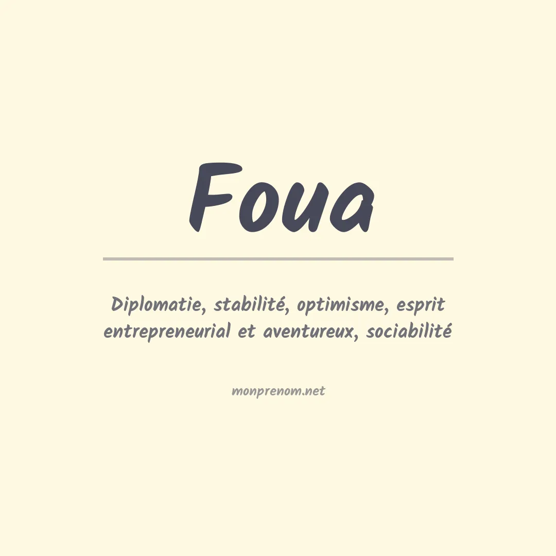 Signification du prénom Foua