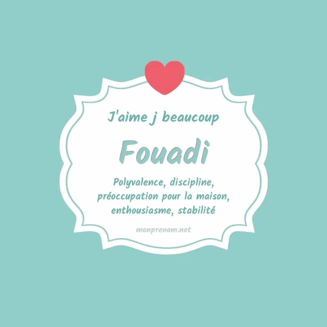 J'aime beaucoup Fouadi